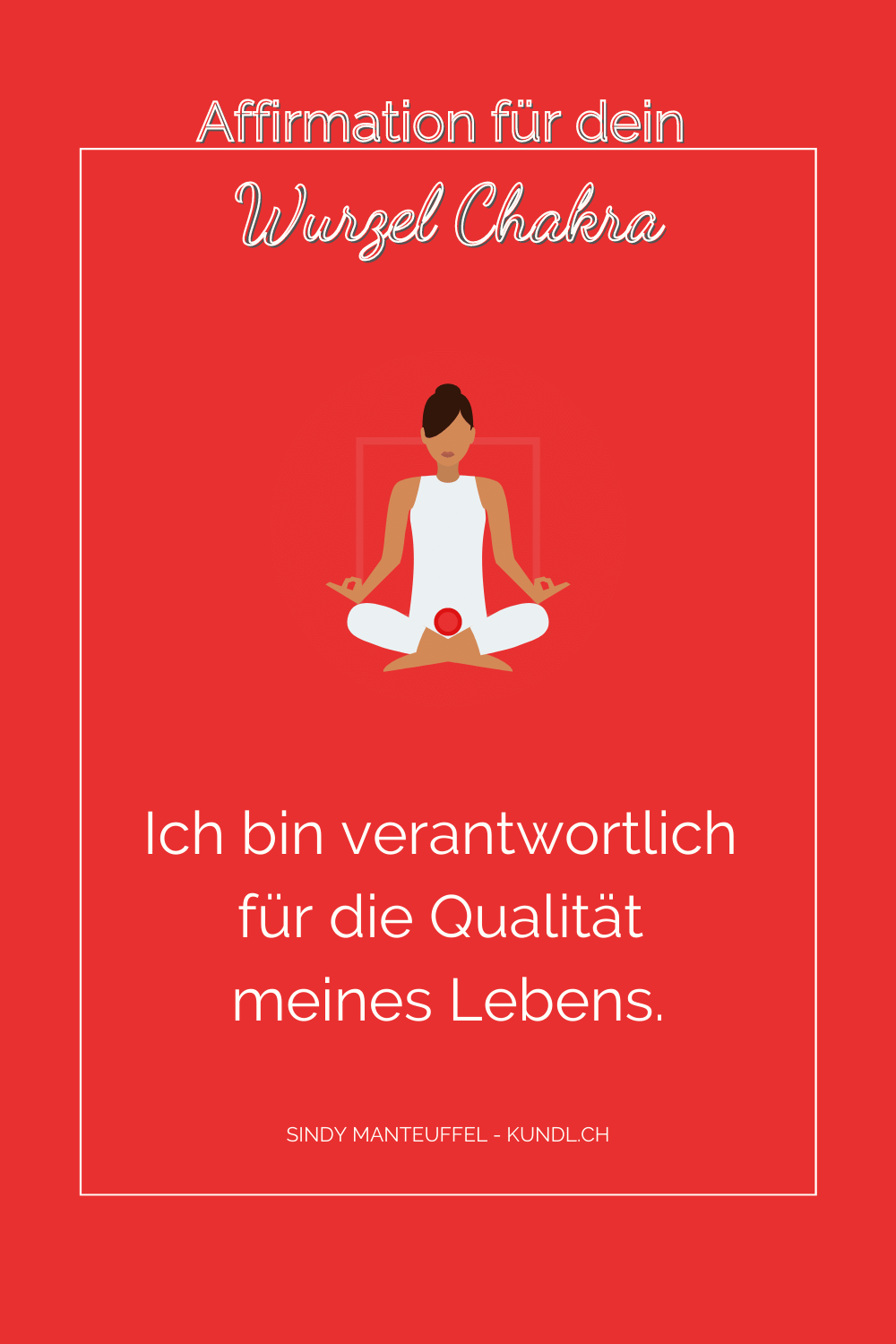 Affirmation zum Wurzelchakra