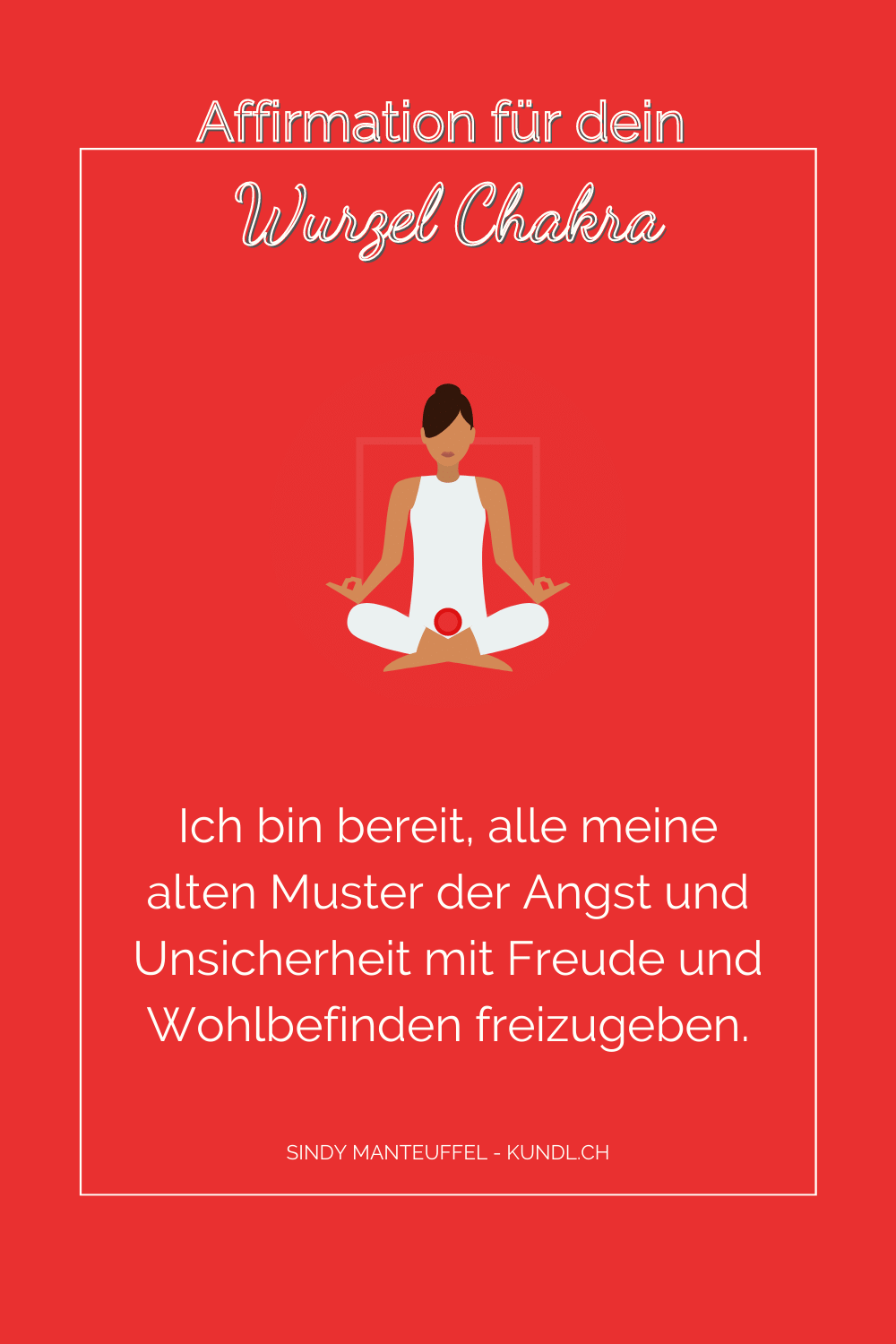 Affirmation zum Wurzelchakra