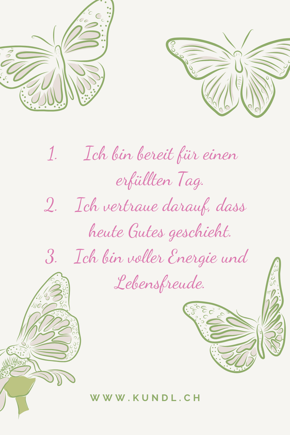 Schmetterlinge um 3 Affirmationen am Morgen