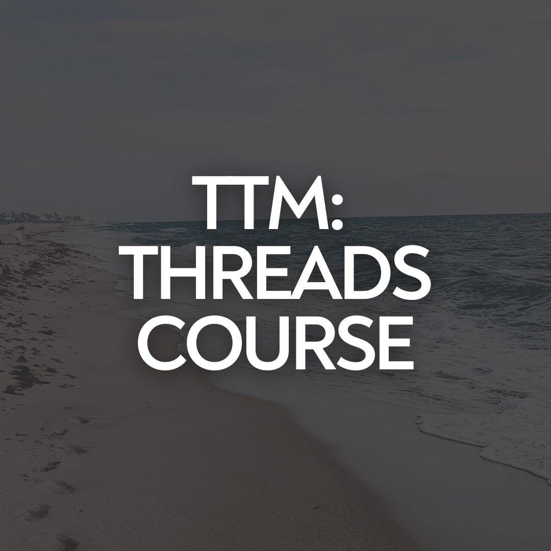 TTM: Threads Course (Threads to Millions)