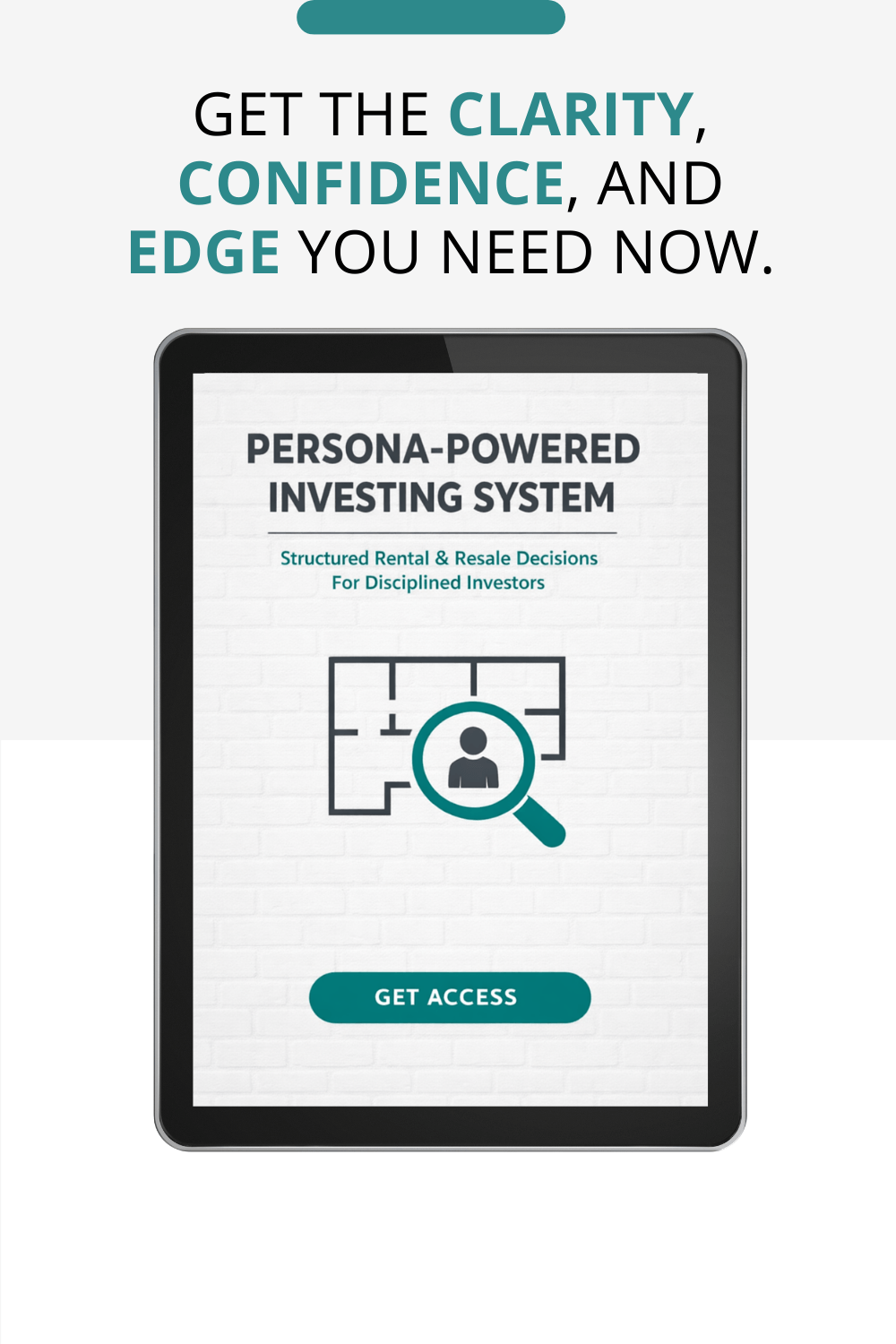 Get the clarity, confidence and edge you need now with the Persona-Powered Investing System. Structure rental decisions for disciplined investors. Get Access Now.