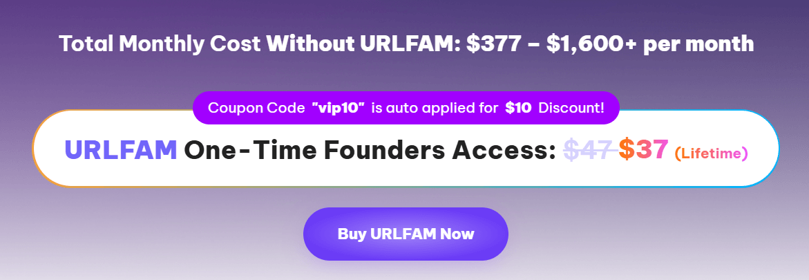 URLFAM One-Time Founders Access