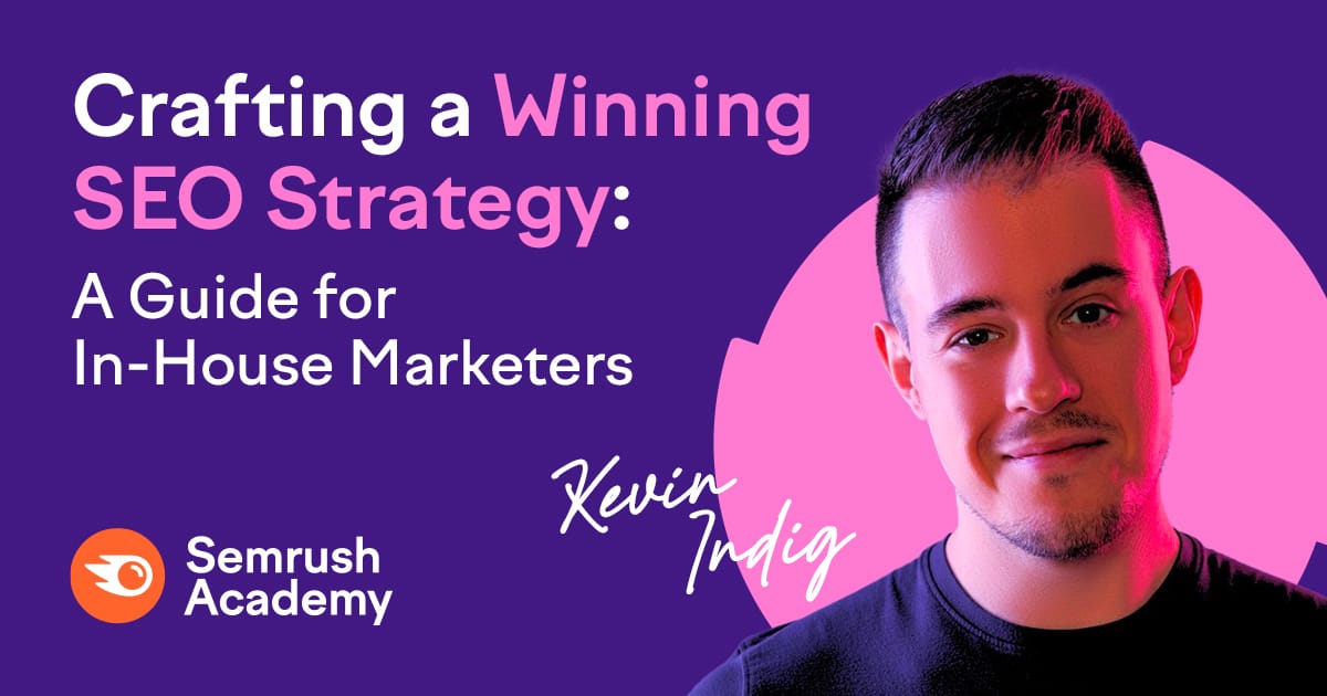 Crafting a Winning SEO Strategy A Guide for In-House Marketers
