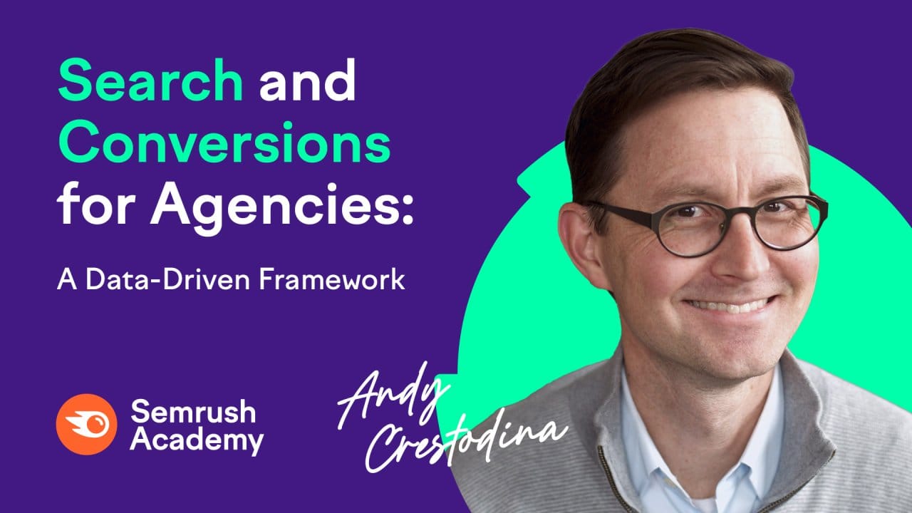 Search and Conversions for Agencies A Data-Driven Framework