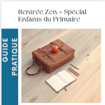 Pack Rentrée Zen – Guide + Vidéos + Conseils mensuels