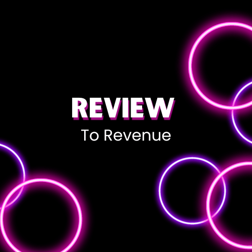 Review To Revenue