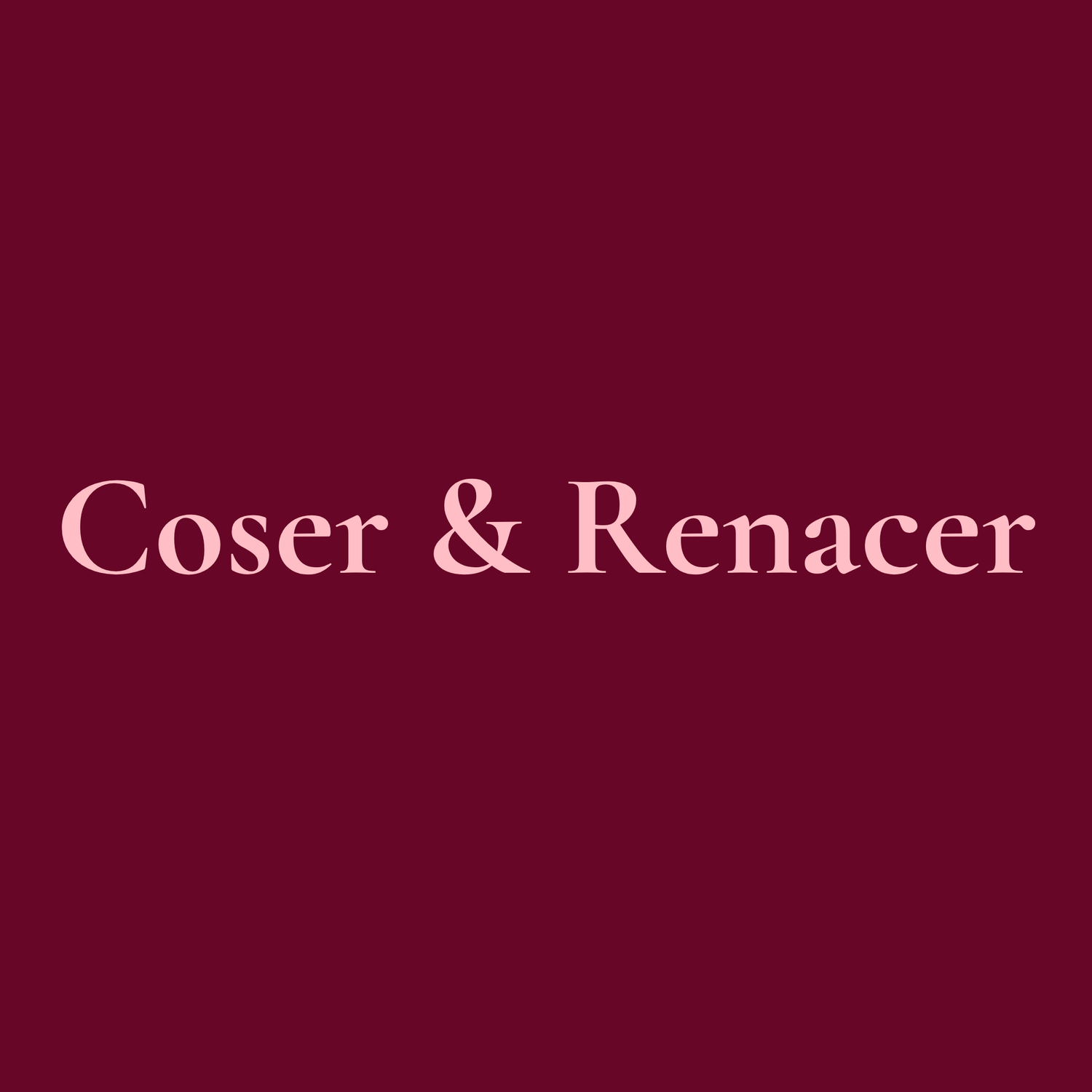 Coser & Renacer.