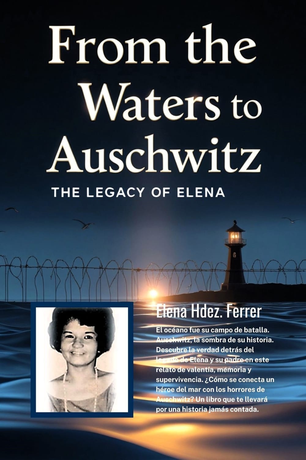 Portada de De las Aguas a Auschwitz: El Legado de Elena