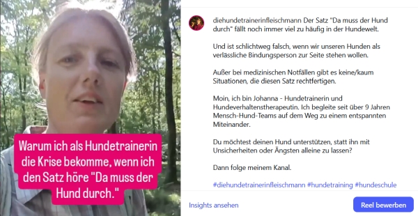 Screenshot von Hundetrainerin Johanna Fleischmann mit dem Textaufdruck Warum ich als Hundetrainerin die Krise bekomme, wenn ich den Satz höre "Da muss der Hund durch."