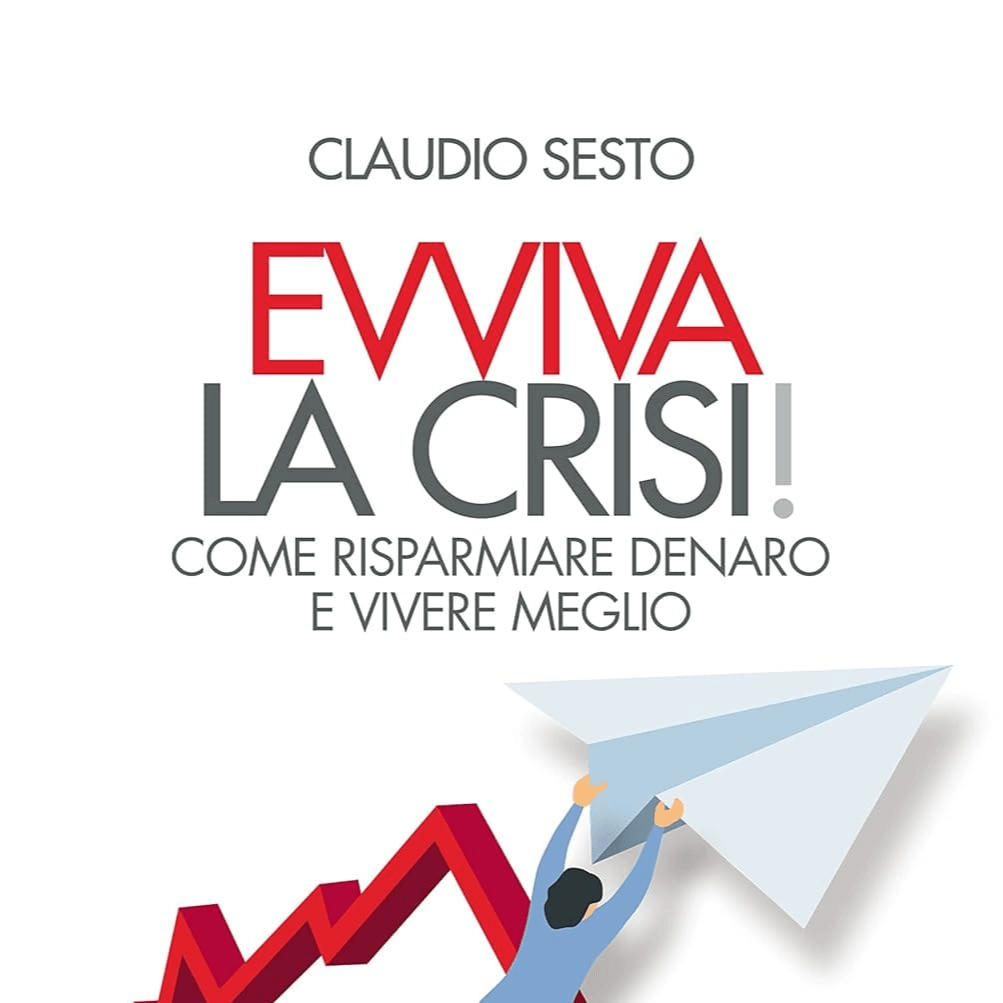 Evviva la Crisi! 
