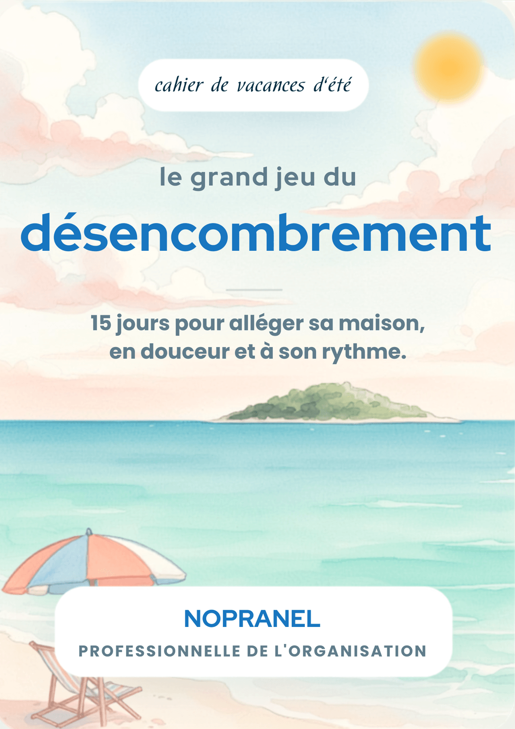 Le grand jeu du désencombrement