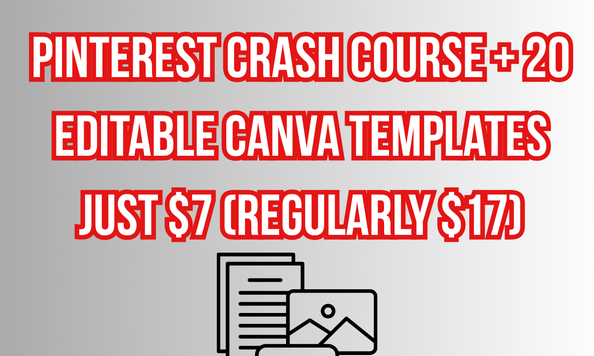 Pinterest Crash Course + 20 Editable Templates for Etsy & Digital Creators
