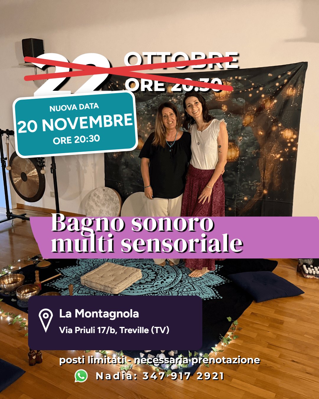 Locandina del bagno sonoro multisensoriale: la data del 22 ottobre è barrata, nuova data 20 novembre ore 20:30, La Montagnola, Via Priuli 17/b, Treville