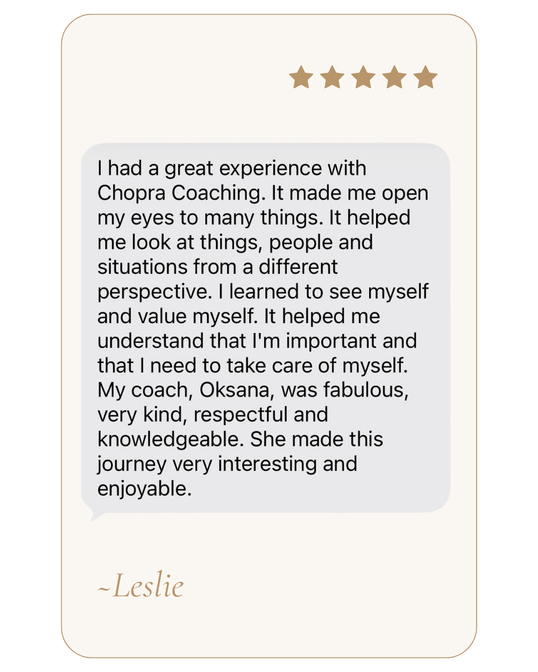 Client testimonial praising Oksana’s Chopra Coaching sessions for helping her gain new perspectives, recognize her self-worth, and prioritize self-care.