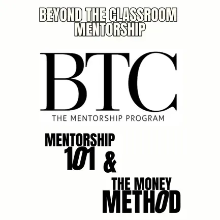 Beyond The Classroom (BTC) Mentorship Program