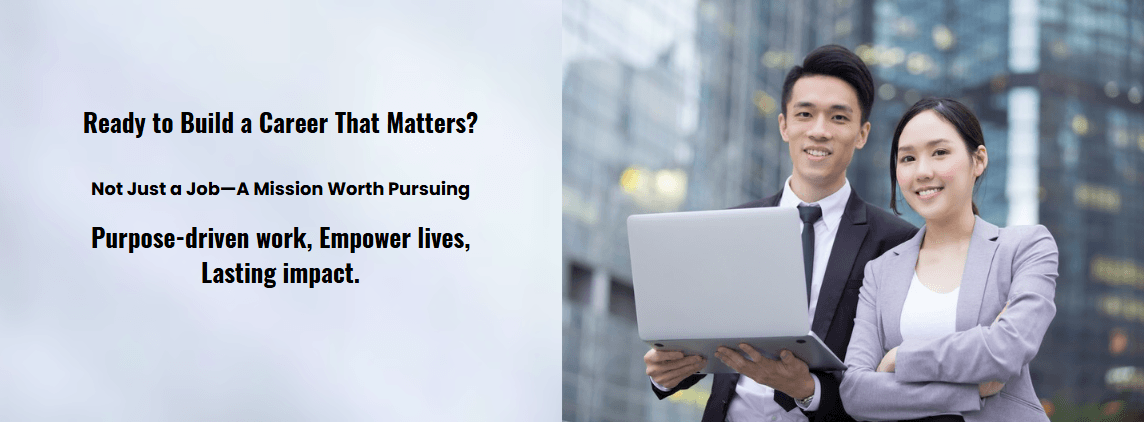 Build a career that matters: purpose-driven work, empower lives, lasting impact