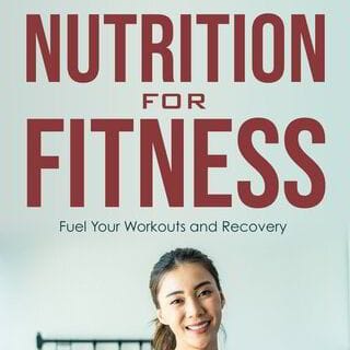 Nutrition for Fitness