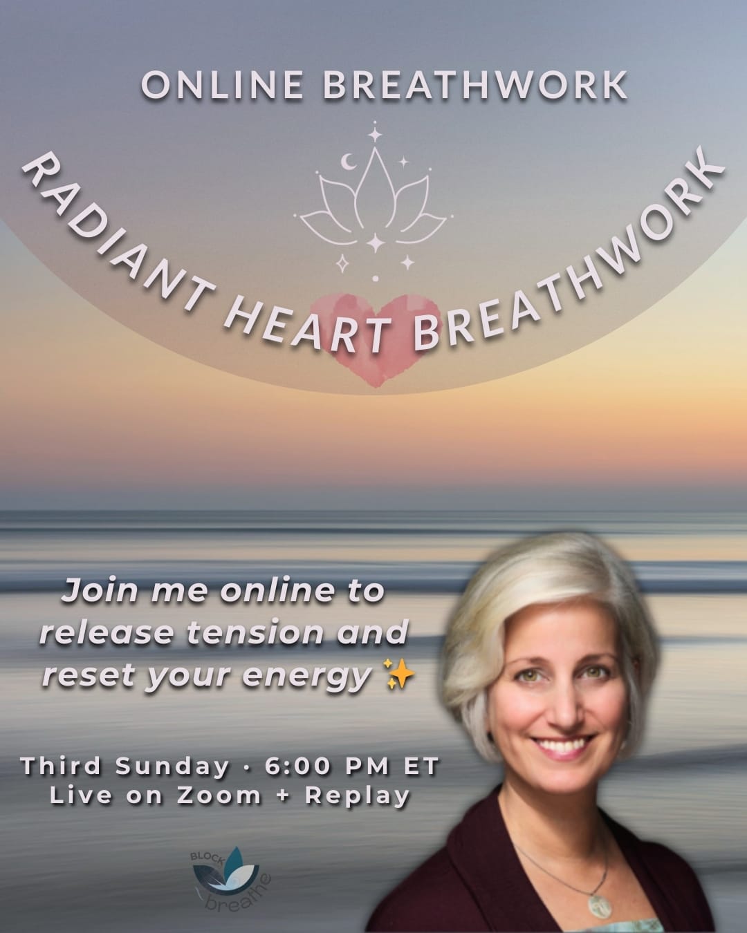 Radiant Heart Breathwork, an online monthly gathering to release tension, reset energy, and reconnect with your natural rhythm. Live on Zoom with replay access.