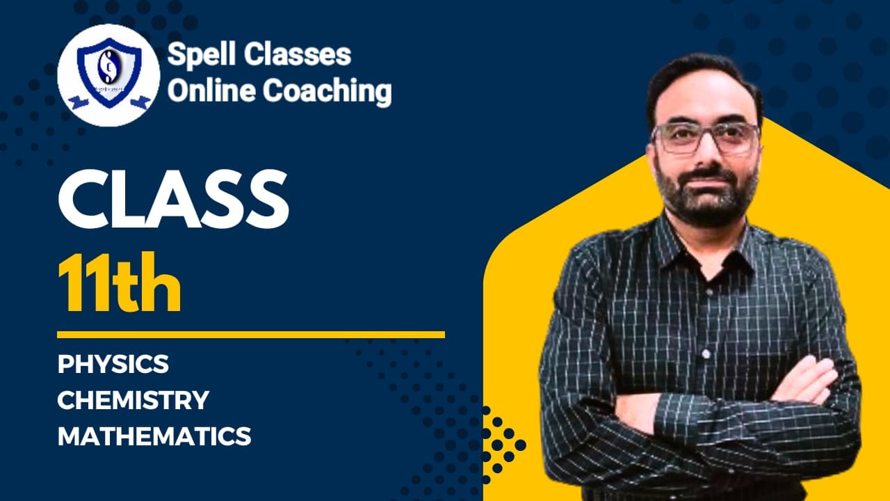 class 11th pcm course spell classes