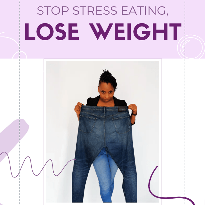 Stop stress eating, Lose weight