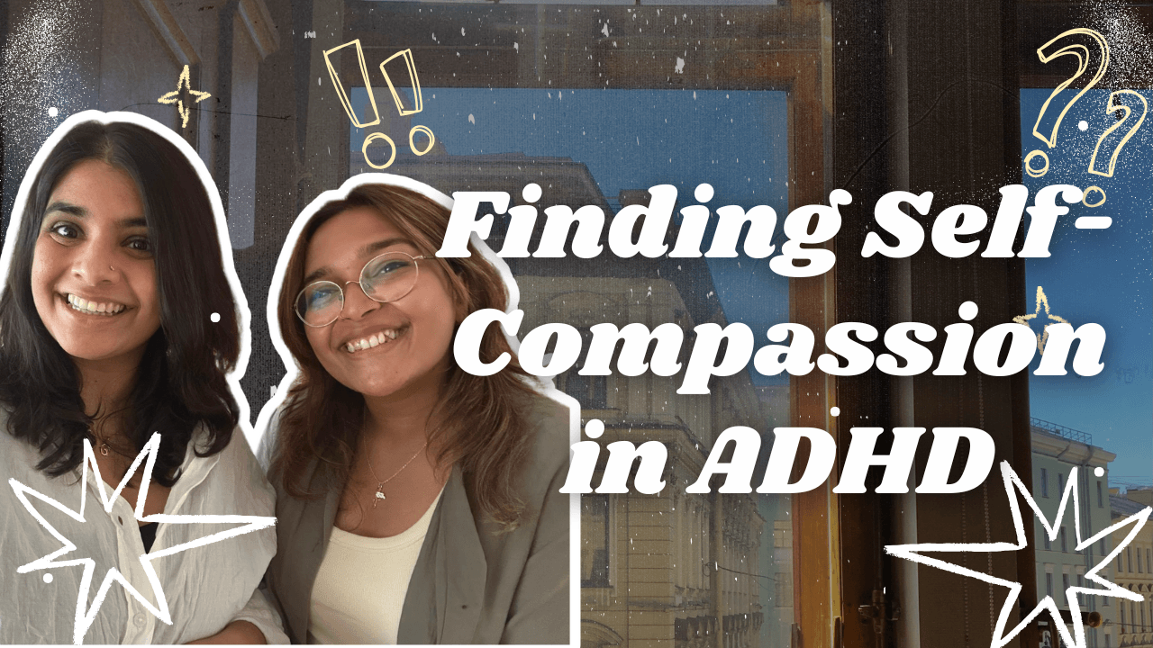ADHD & Self-Compassion