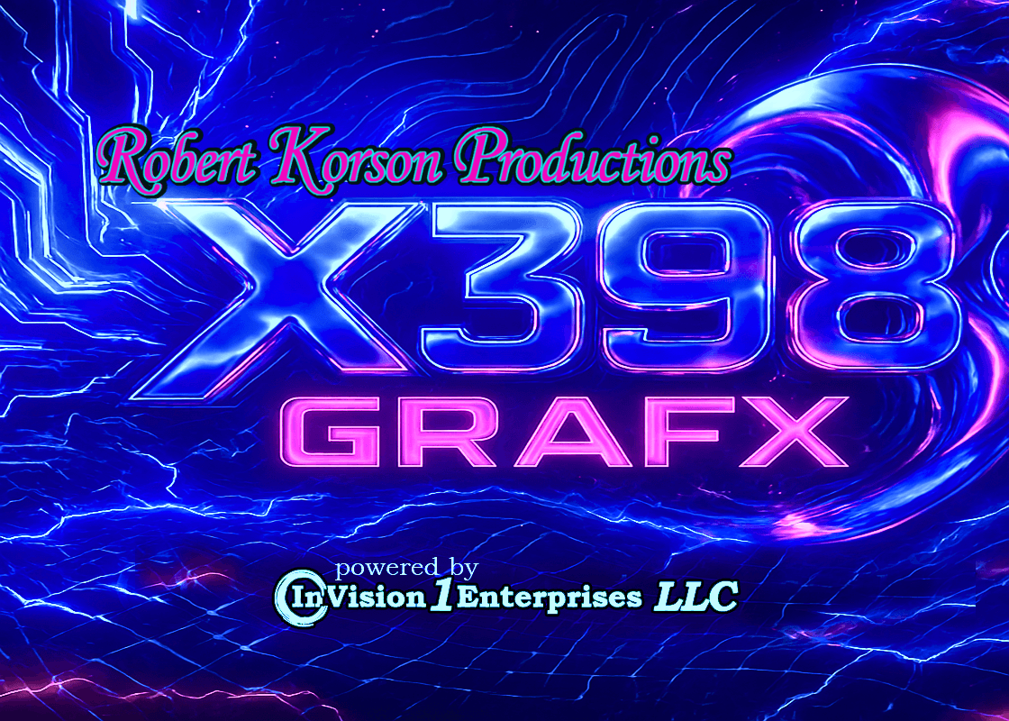 X398 GRAFX Pᴏᴡᴇʀᴇᴅ ʙʏ IɴVɪsɪᴏɴ 1 Eɴᴛᴇʀᴘʀɪsᴇs LLC