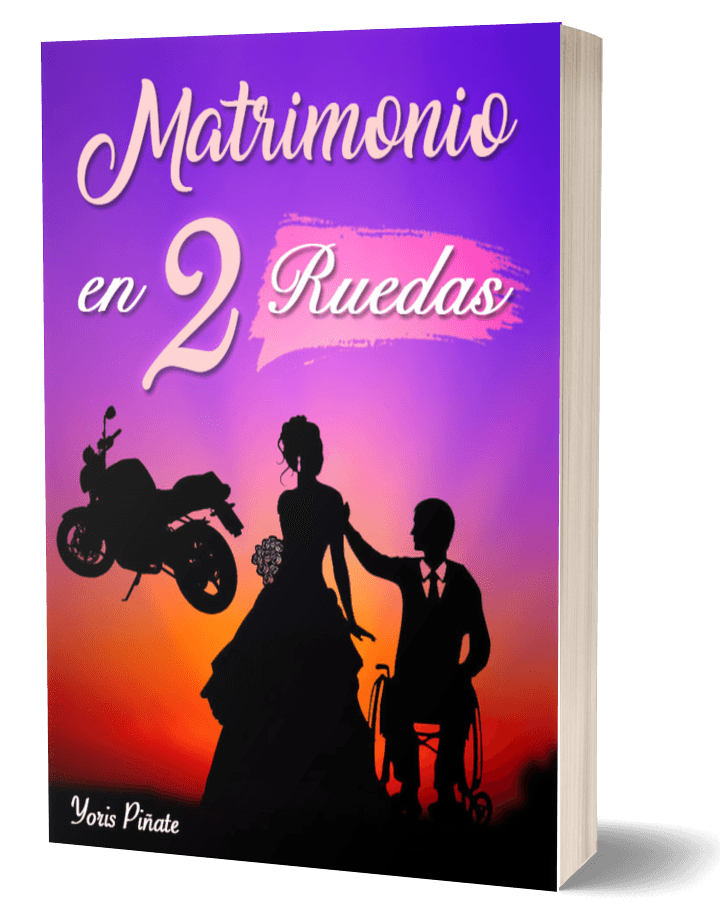 Portada de la novela romántica "Matrimonio en 2 ruedas" de la escritora Yoris Piñate - Género Romance Contemporáneo.