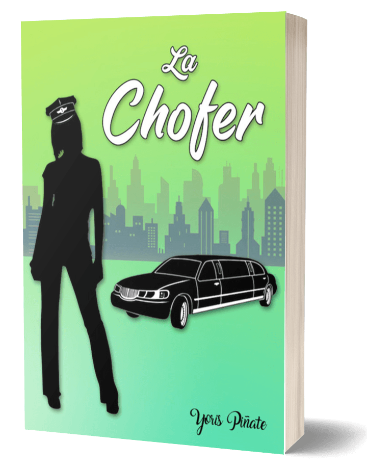 Portada de la novela romántica "La Chofer" de la escritora Yoris Piñate - Género Romance Contemporáneo.