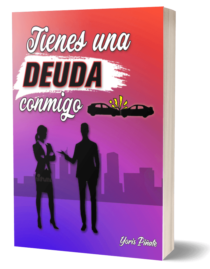 Portada de la novela romántica "Tienes una Deuda Conmigo" de la escritora Yoris Piñate - Género Romance Contemporáneo.
