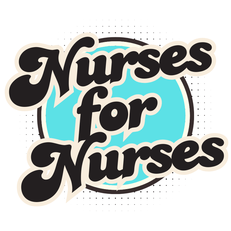 NURSES FOR NURSES