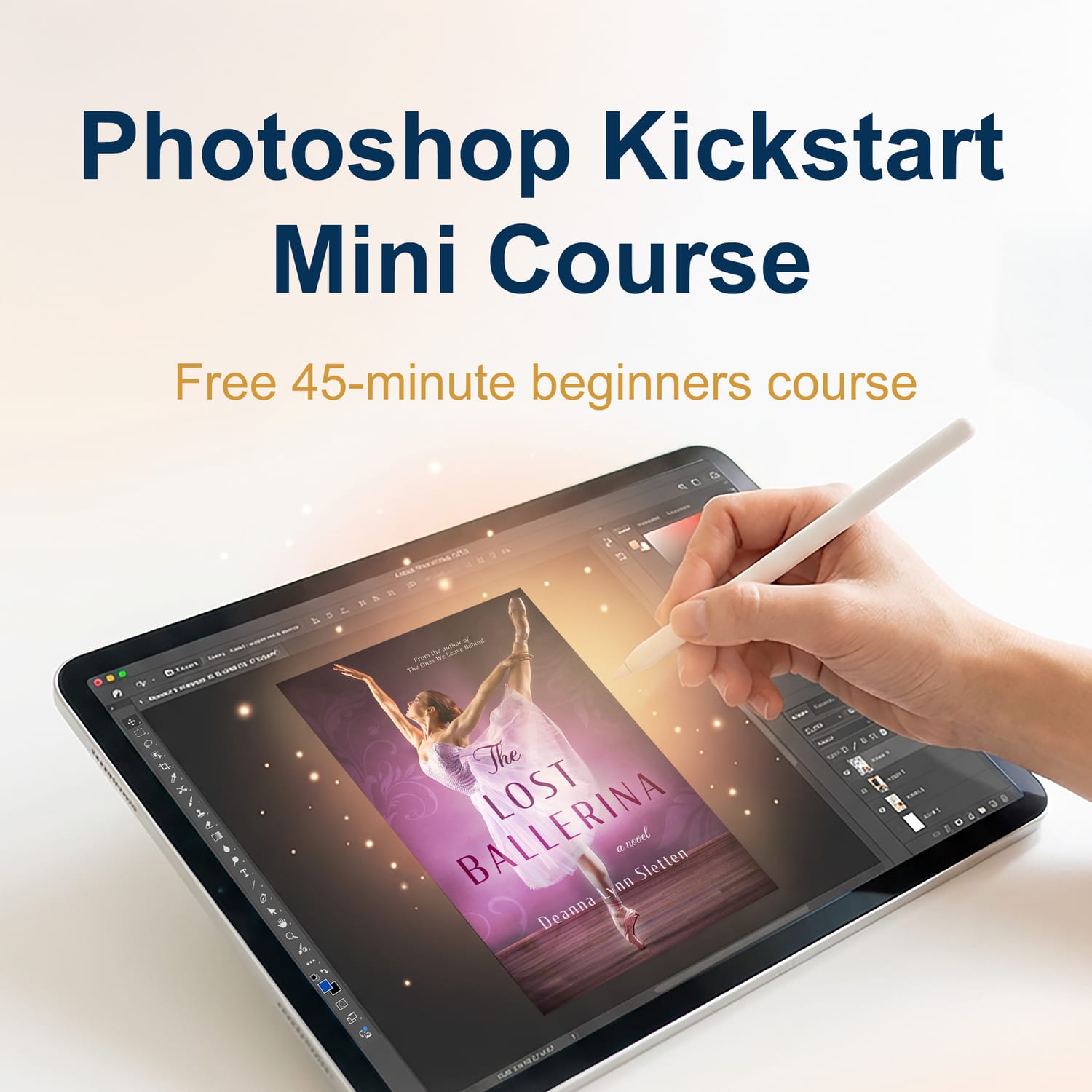 Intro to Photoshop Kickstart for Beginners Mini Course