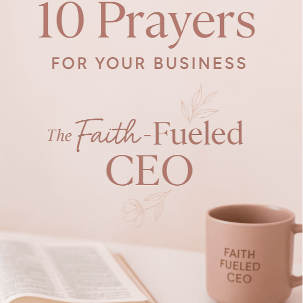 10 Prayers For Your Business (Free)
