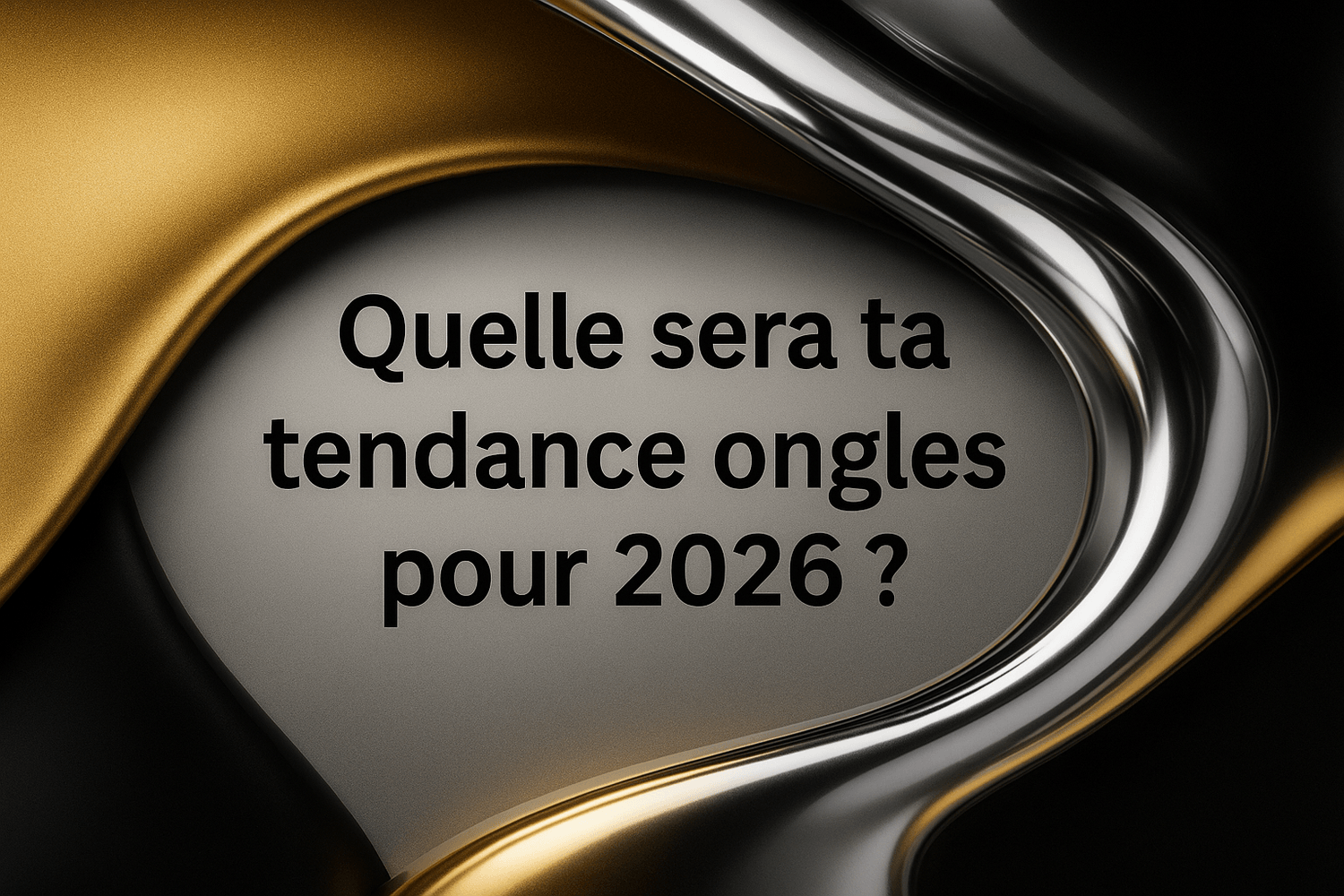 image de vague argent et doré avec écrit quelle sera ta tendance ongles pour 2026 ?