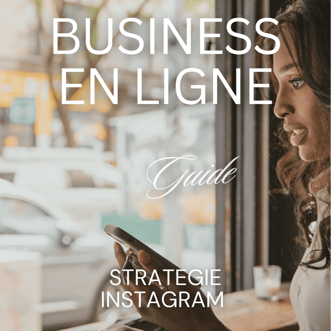 business en ligne : Stratégie Instagram