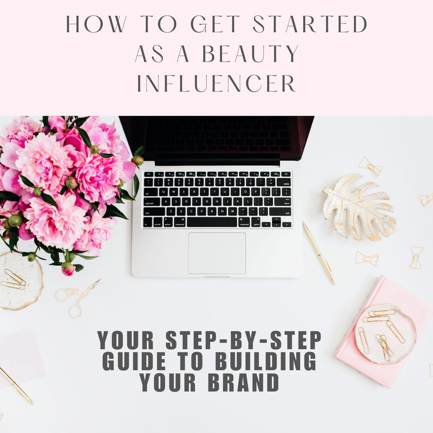 How to get started as a Beauty Influencer