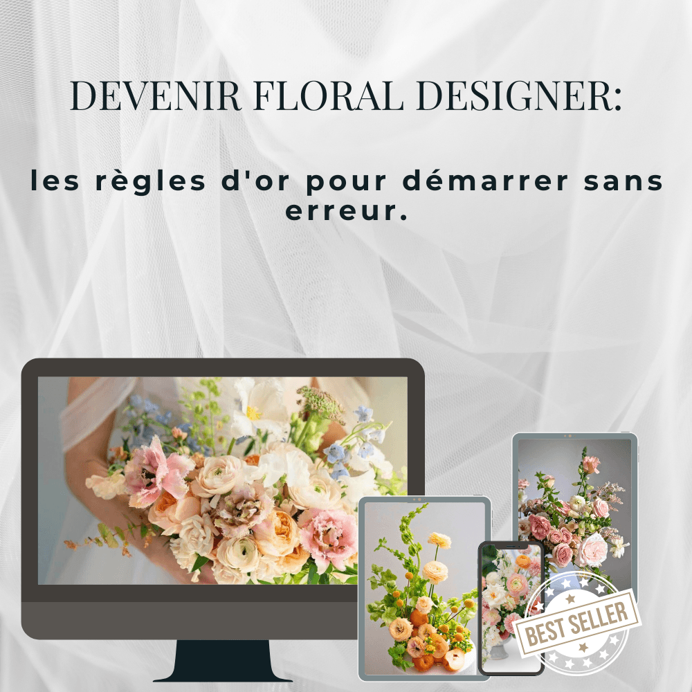 Devenir floral designer: les règles d'or pour démarrer sans erreur.