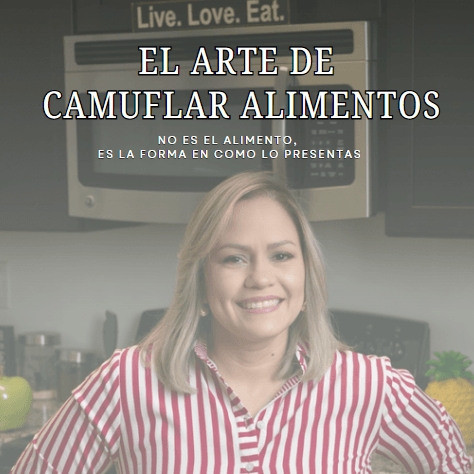 EL ARTE DE CAMUFLAR ALIMENTOS VOL.1