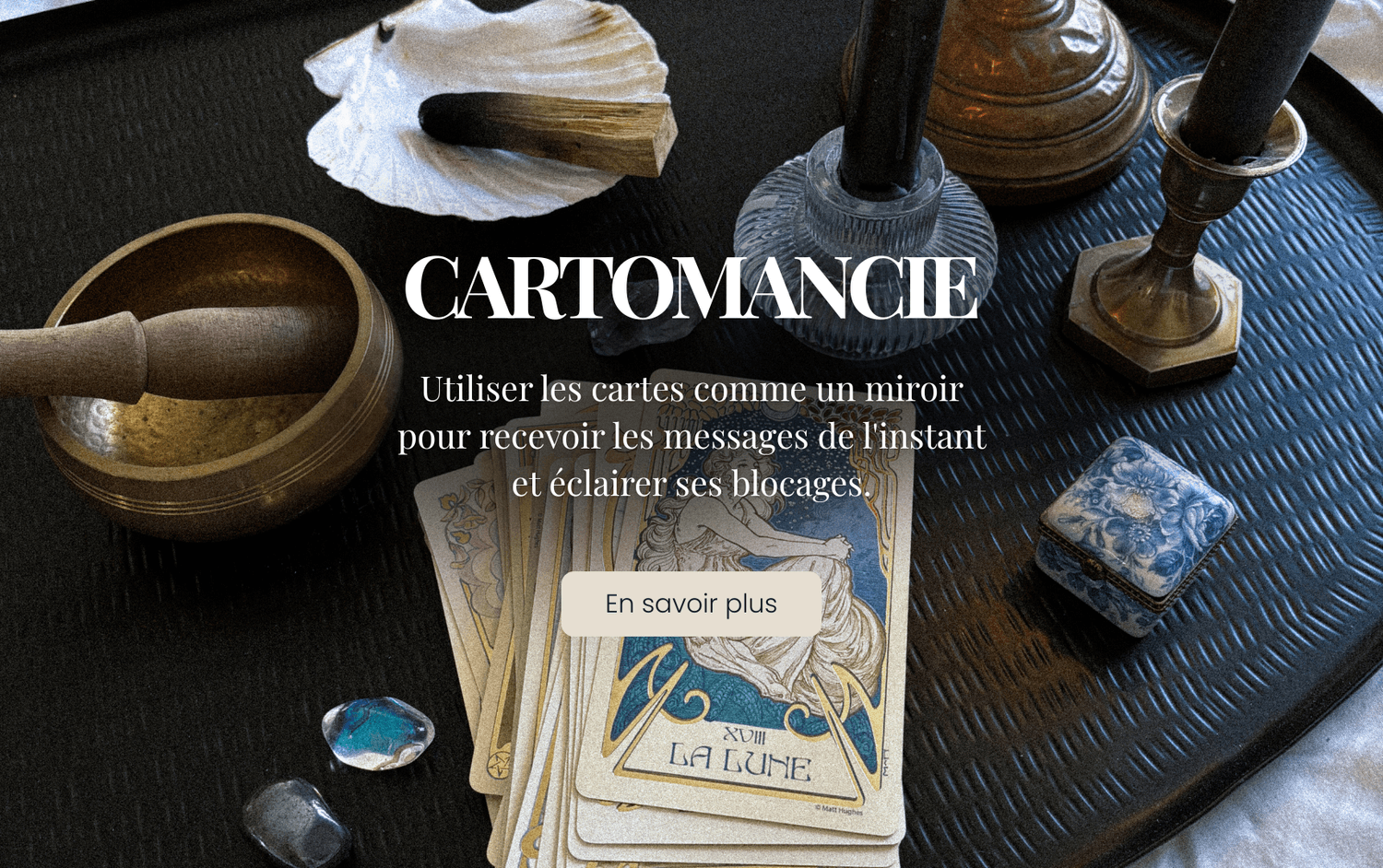 Cartomancie : tirage de cartes du Tarot pour la mise en lumière des blocages et la guidance intuitive.