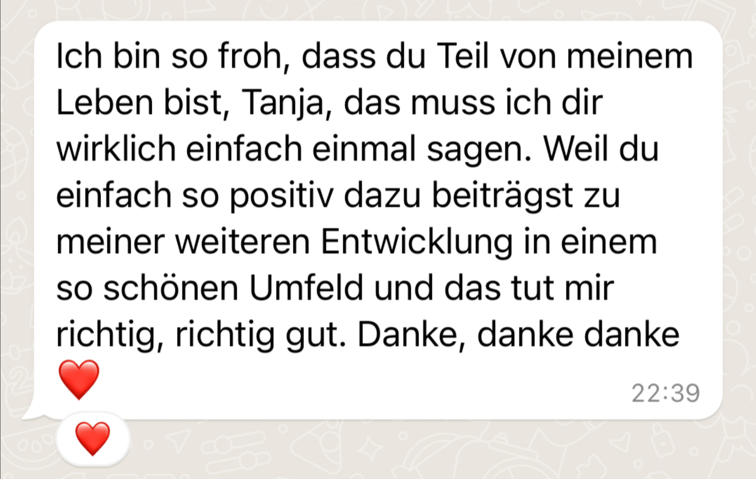 Originale Kundinnenstimme über Tanjas positiven Beitrag zur persönlichen Entwicklung