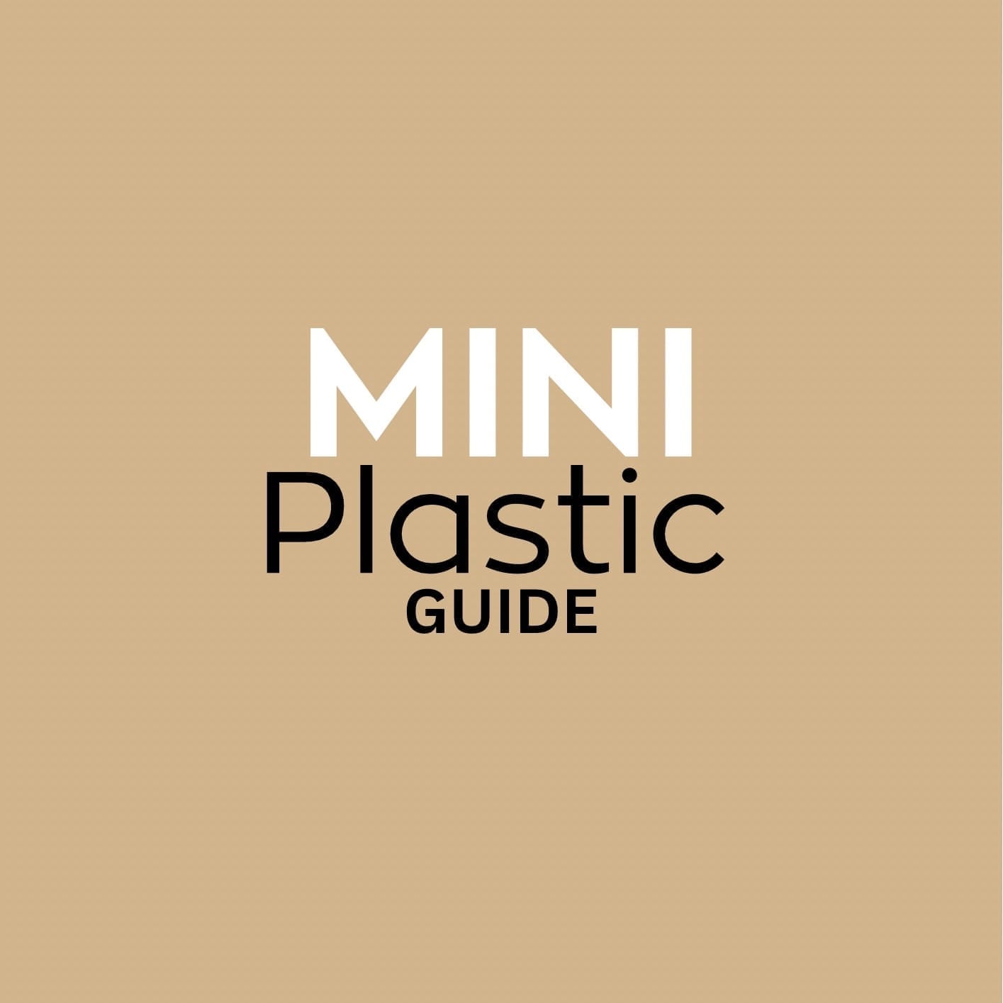 Mini Guide: Plastic
