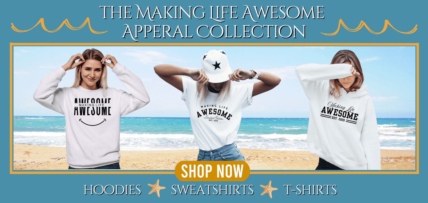 Making Life Awesome Apparel
