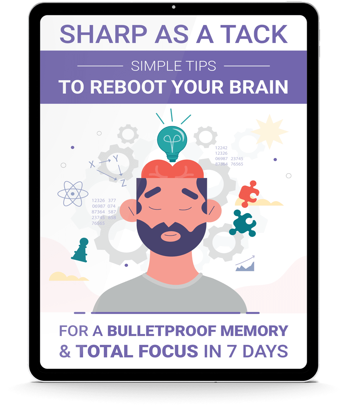 Sharp as a Tack: Simple Tips To Reboot Your Brain For A Bulletproof Memory & Total Focus In 7 Days