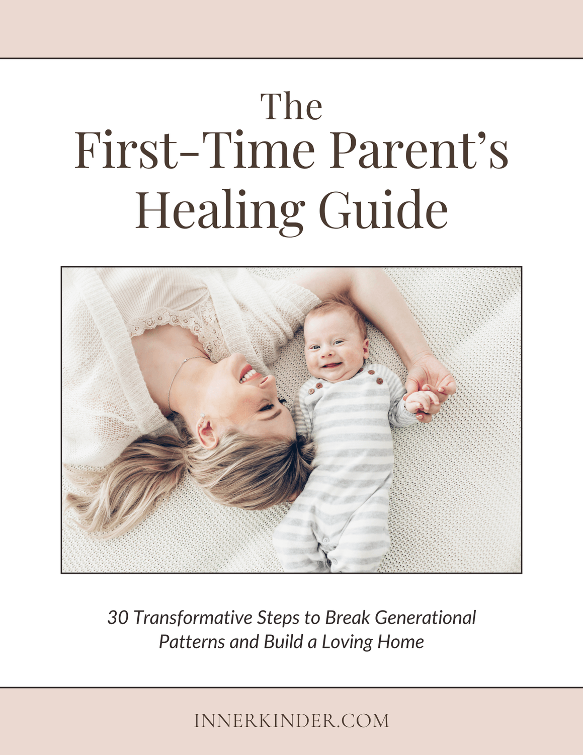 The First-Time Parent's Healing Guide eBook