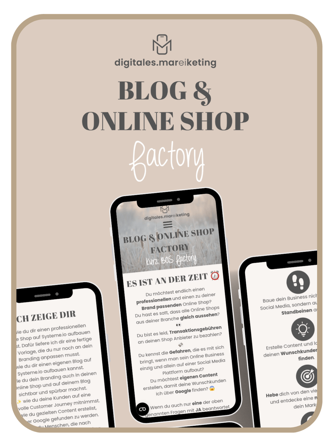 Abbildung eines digitalen Guides mit drei Smartphone-Ansichten – Blog & Online Shop Factory von digitales.markeiting. Zeigt, wie Frauen Schritt für Schritt ihren eigenen Blog und Online-Shop professionell aufbauen können – klar, praxisnah und ohne Technikstress.