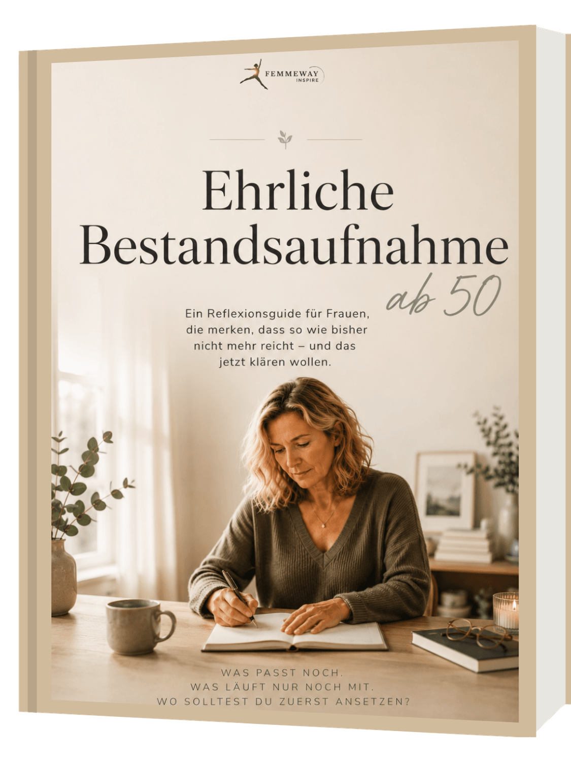 Digitaler Guide „Ehrliche Bestandsaufnahme ab 50“ für Frauen ab 50, die sehen möchten, was noch passt und wo sie zuerst ansetzen sollten.