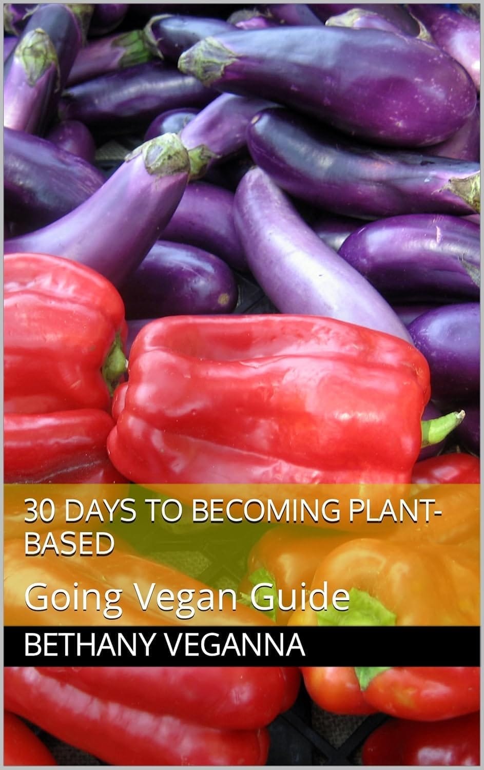 30 Days to Becoming Plant-Based: Going Vegan Guide PDF