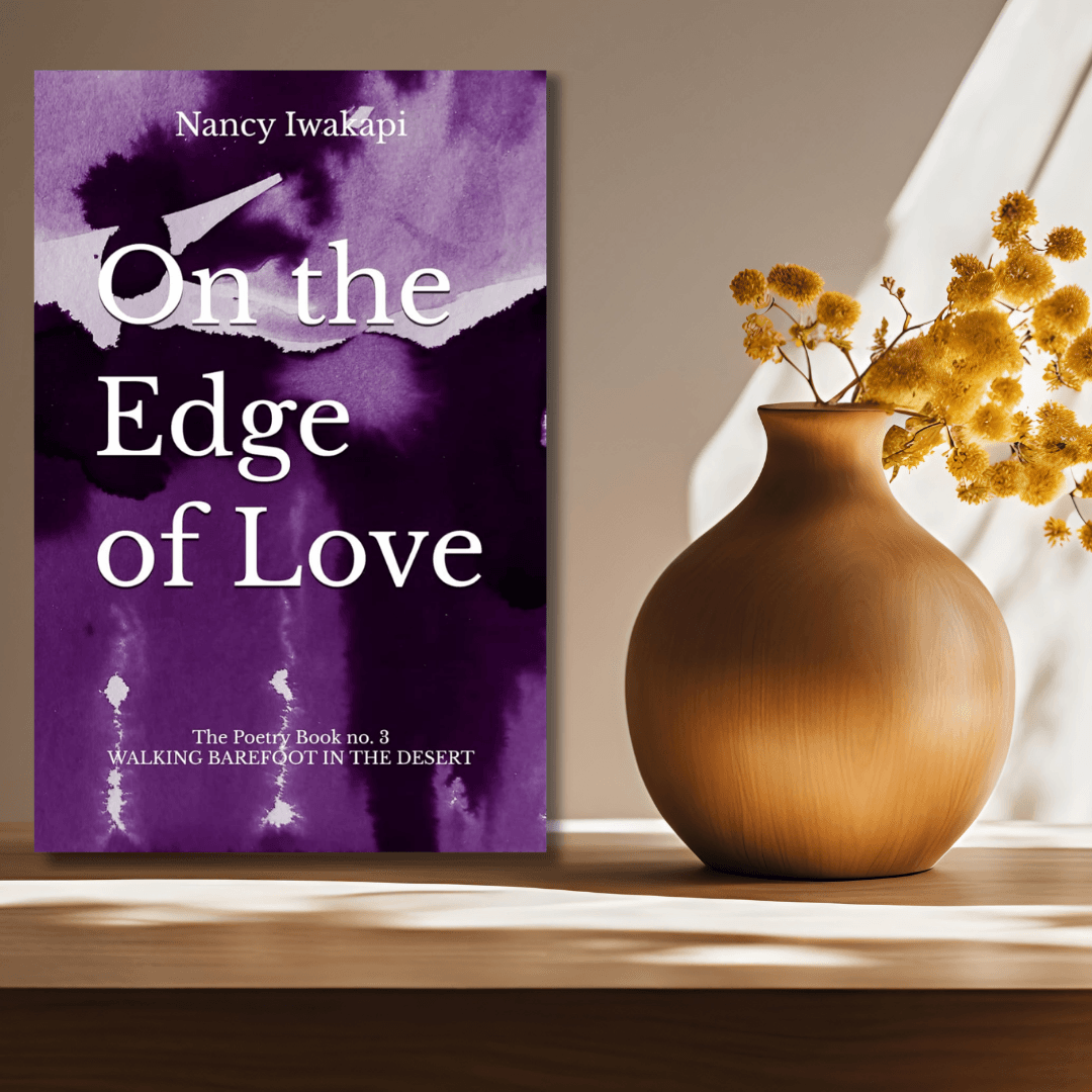 Book On the Egdge of Love, The Poetry Book No. 3 by Nancy Iwakapi