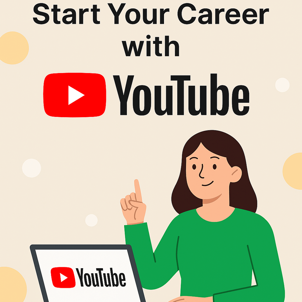 Start Your Career with YouTube Today!