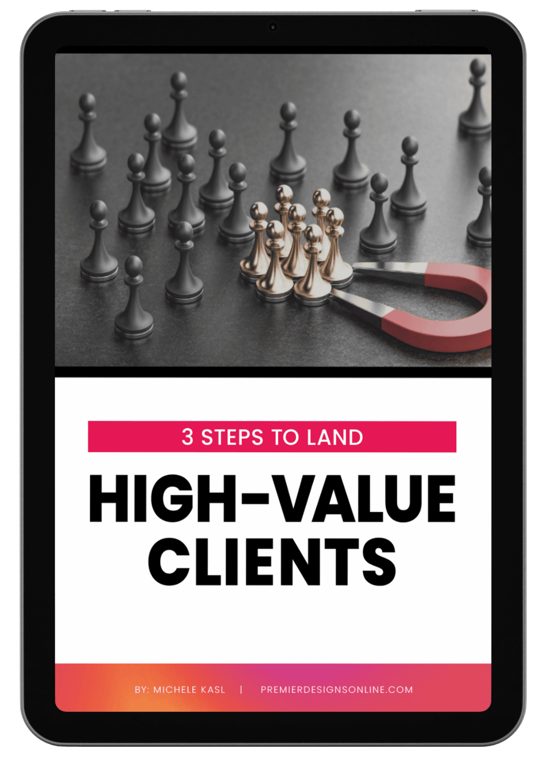 3 Steps To Land High-Value Clients