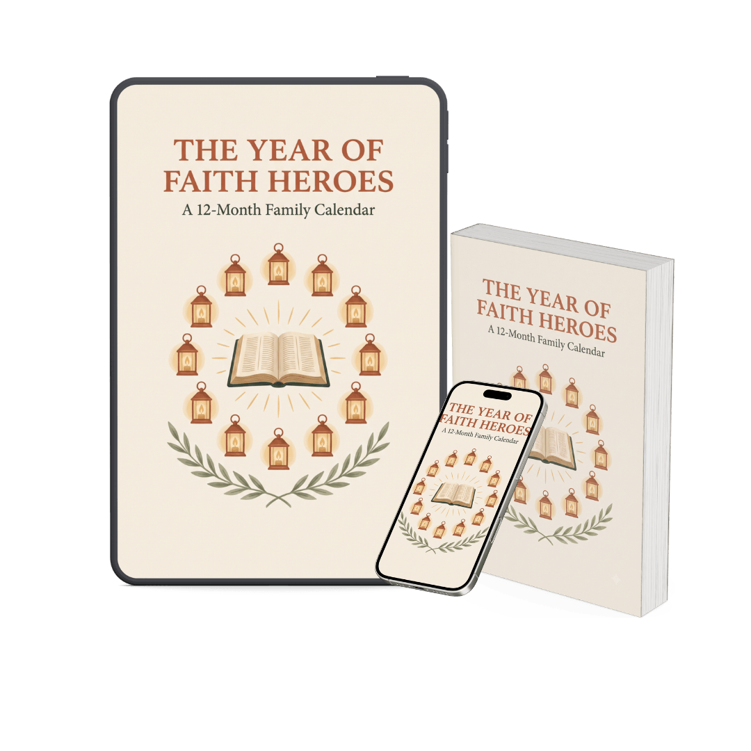 The Year of Faith Heroes — A 12-Month Family Calendar